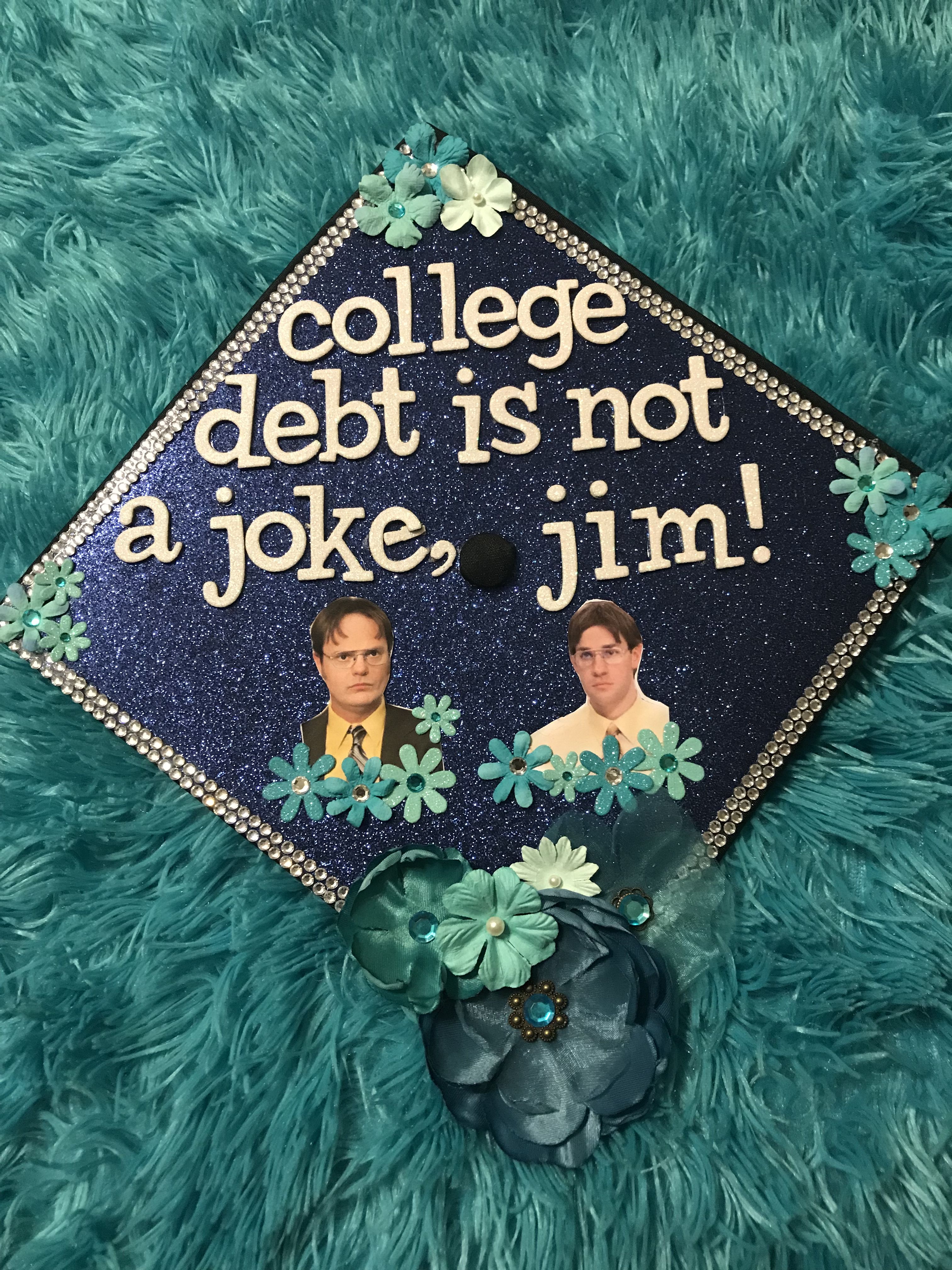 college debt is not a joke, jim the office graduation cap