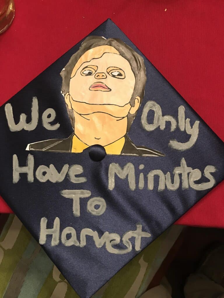 graduation cap with the words we only have minutes to harvest