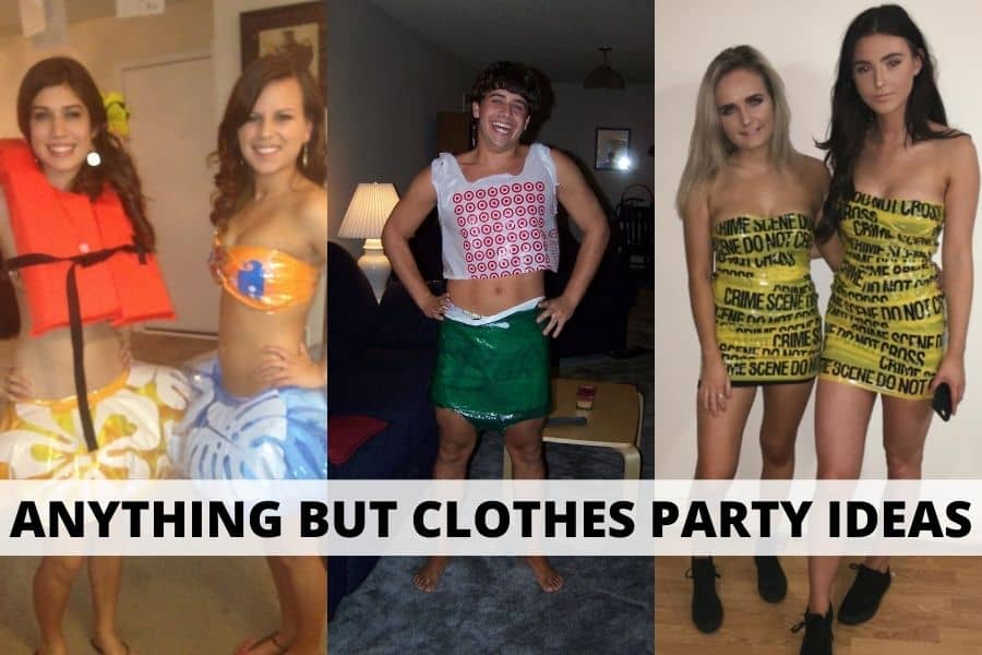 anything but clothes party ideas