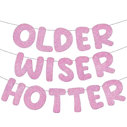 Older Wiser Hotter Glitter Banner